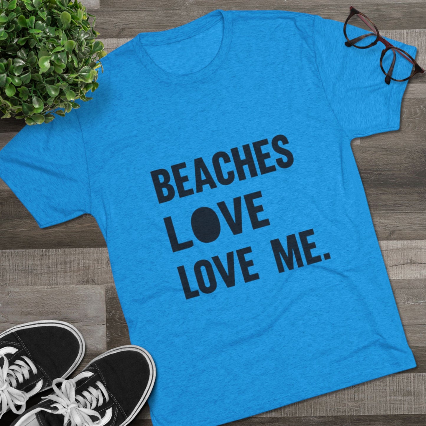 Beaches Love Me Unisex Tri-Blend Tee | Casual Beach Shirt, Summer Vibes T-Shirt, Gift for Ocean Lovers, Vacation Wear, Beach Party Attire