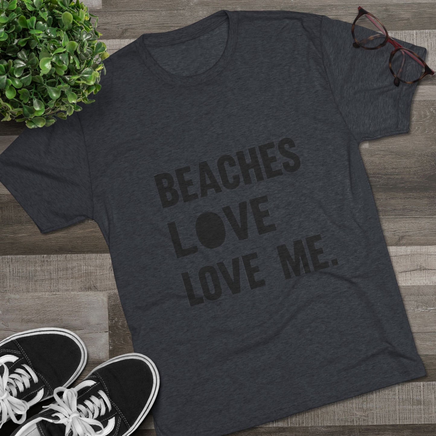 Beaches Love Me Unisex Tri-Blend Tee | Casual Beach Shirt, Summer Vibes T-Shirt, Gift for Ocean Lovers, Vacation Wear, Beach Party Attire