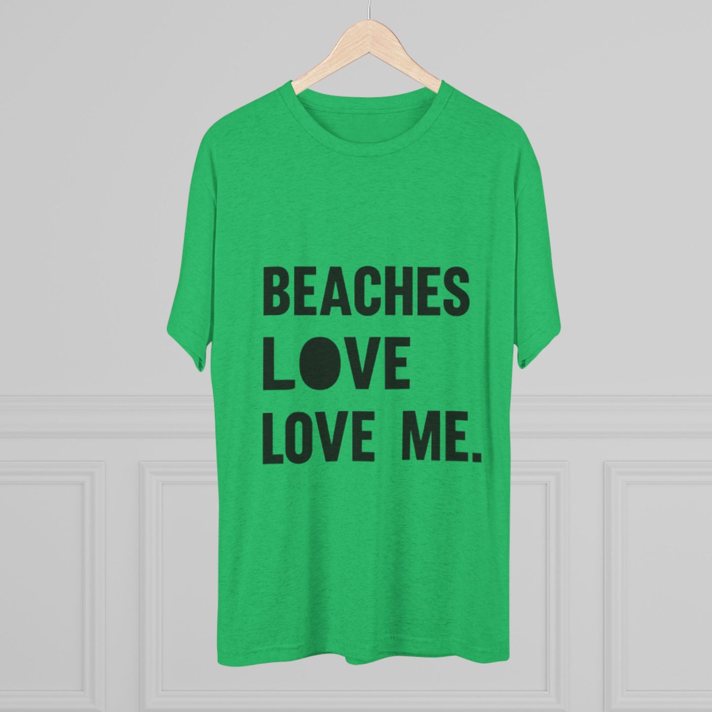 Beaches Love Me Unisex Tri-Blend Tee | Casual Beach Shirt, Summer Vibes T-Shirt, Gift for Ocean Lovers, Vacation Wear, Beach Party Attire